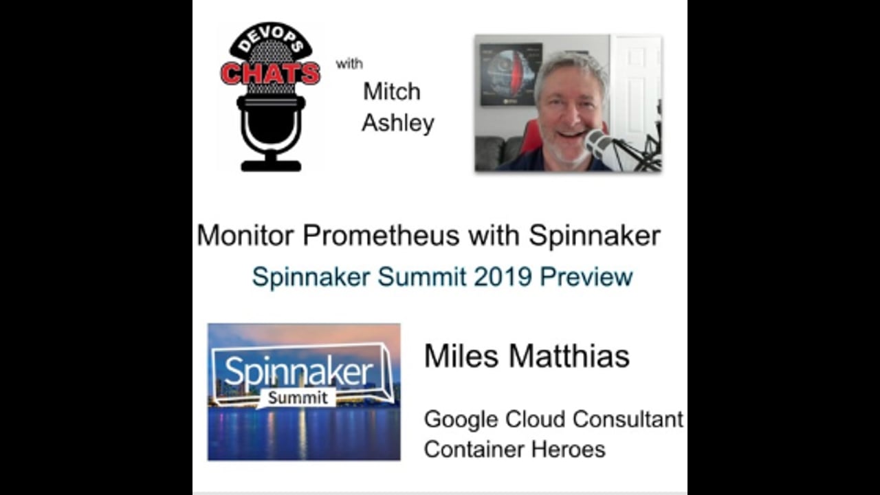 EP 235: Monitoring Spinnaker with Prometheus on GKE, Spinnaker Summit 2019