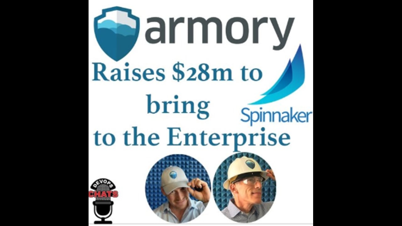 EP 214: Armory Raises $28m to Bring Spinnaker to the Enterprise
