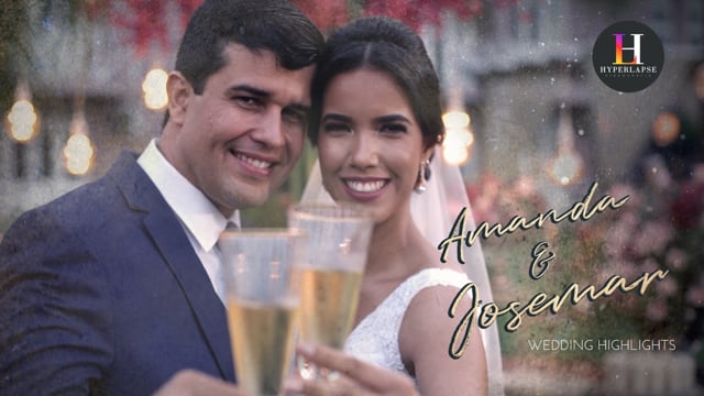 Amanda & Josemar - Highlights de Casamento