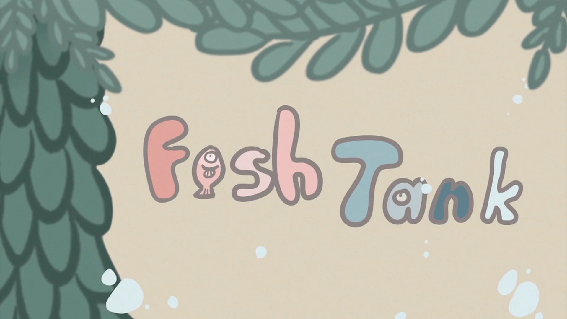 Fish Tank