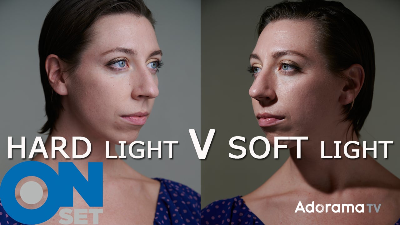 Hard vs Soft Light: OnSet ep. 239