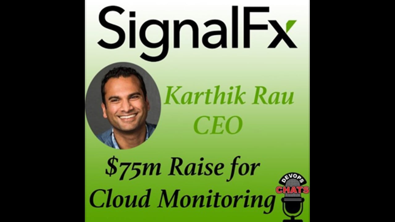 EP 199: SignalFx raises $75m for cloud monitoring