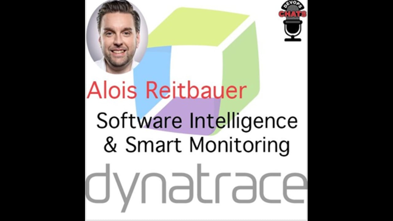 EP 197: Software Intelligence & Smart Monitoring Dynatrace’s Alois Reibauer