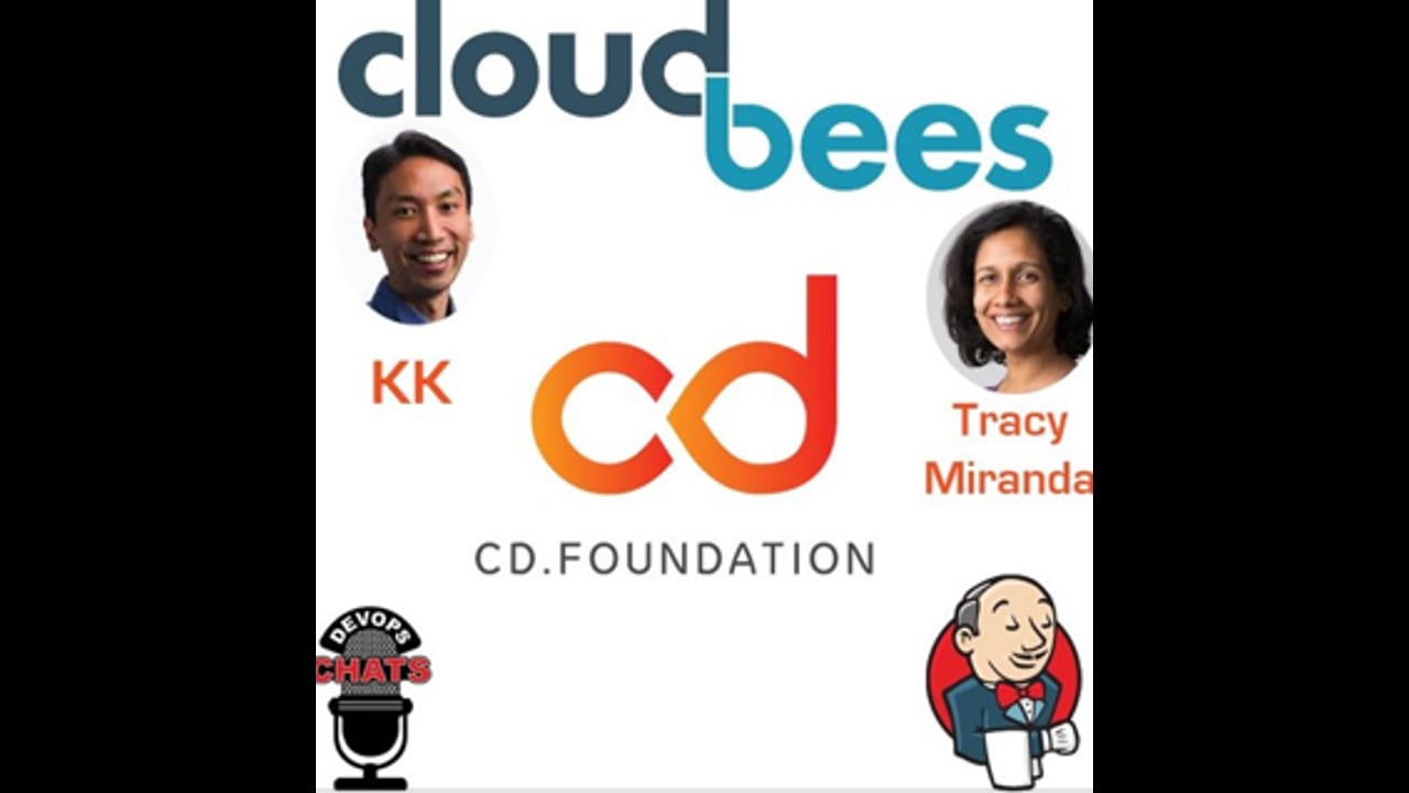 EP 174: CD Foundation with Cloudbees KK and Tracy Miranda