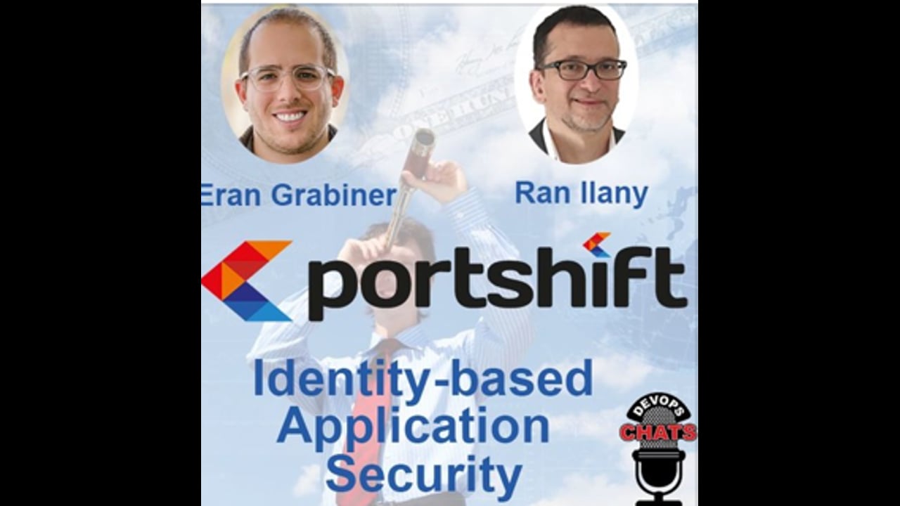 EP 151: Identity-Based Application Security w Portshift