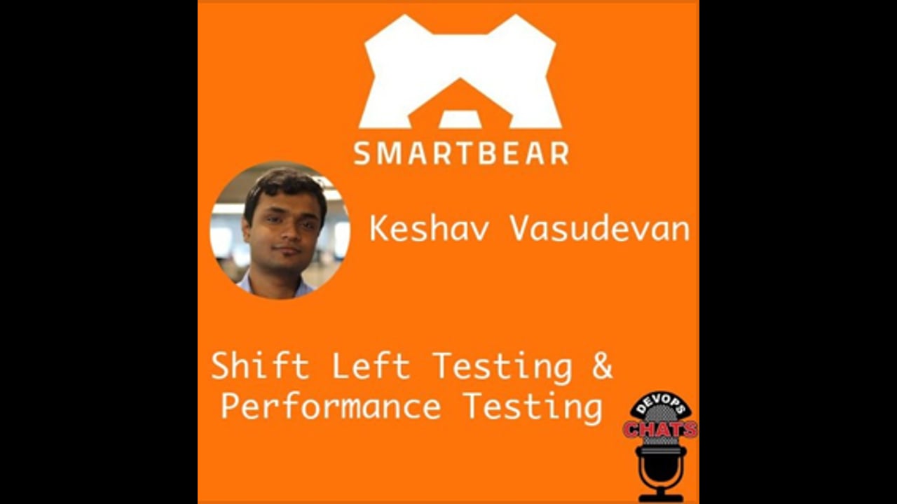 EP 179: Performance Load Testing w SmartBear’s Keshav Vasudevan