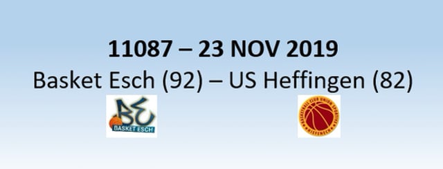 N1H 11087 Basket Esch (92) - US Heffingen (82) 23/11/2019