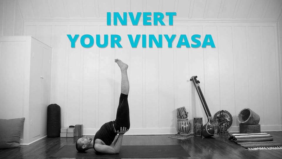 Invert Your Vinyasa