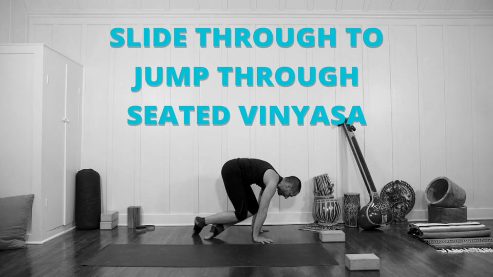 Slide Through to Jump Through Seated Vinyasa