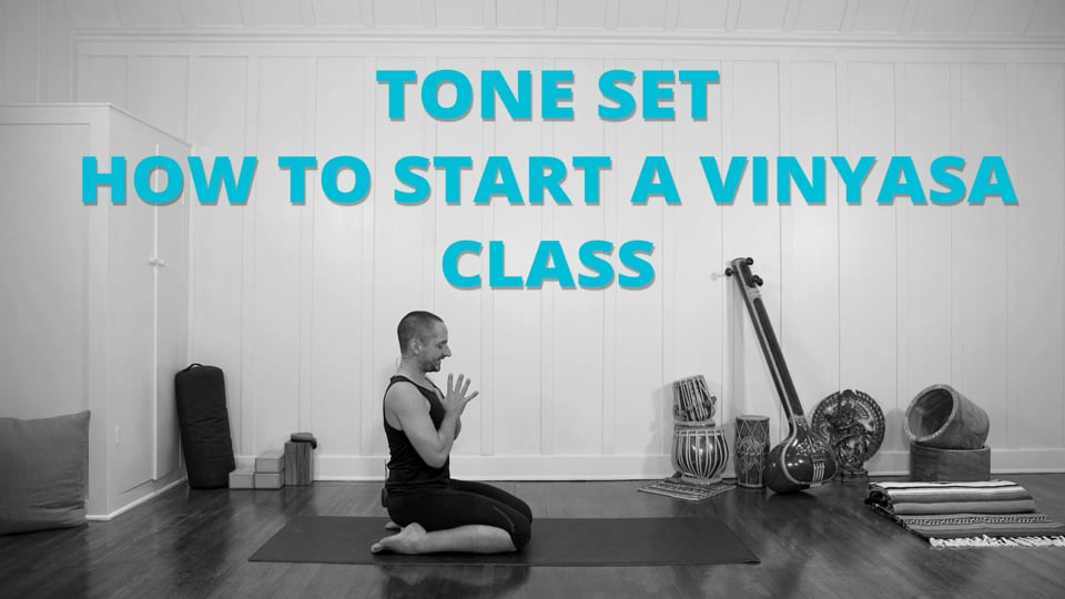 Tone Set: How to Start a Vinyasa Class