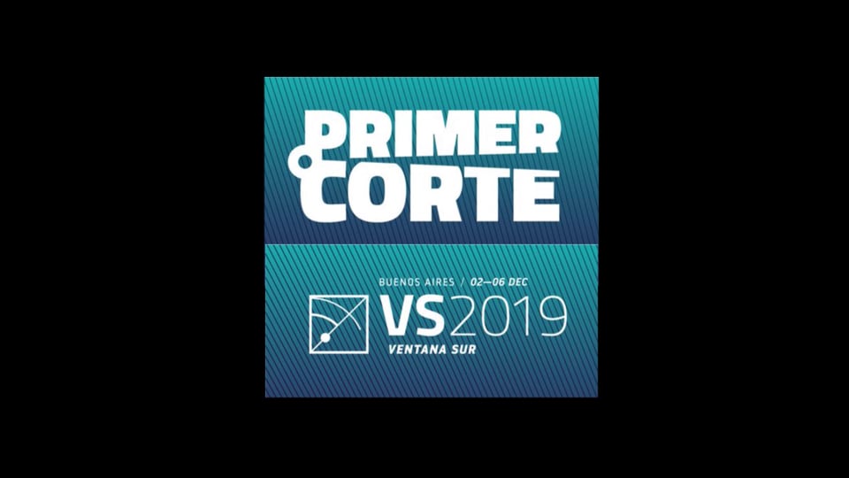 Primer Corte - Ventana Sur 2019