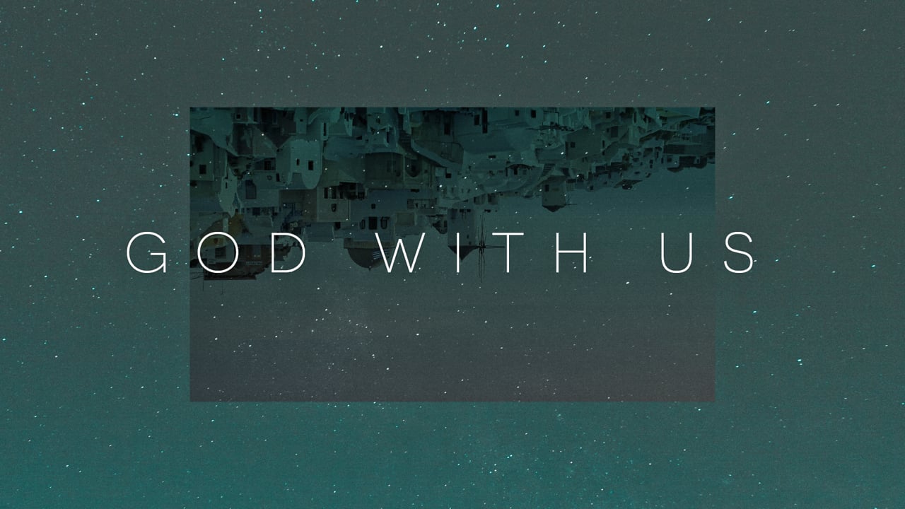 God With Us: Week 1