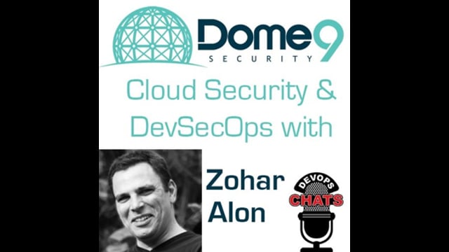 EP 132: Cloud Security & DevSecOps w Zohar Alon, Dome9