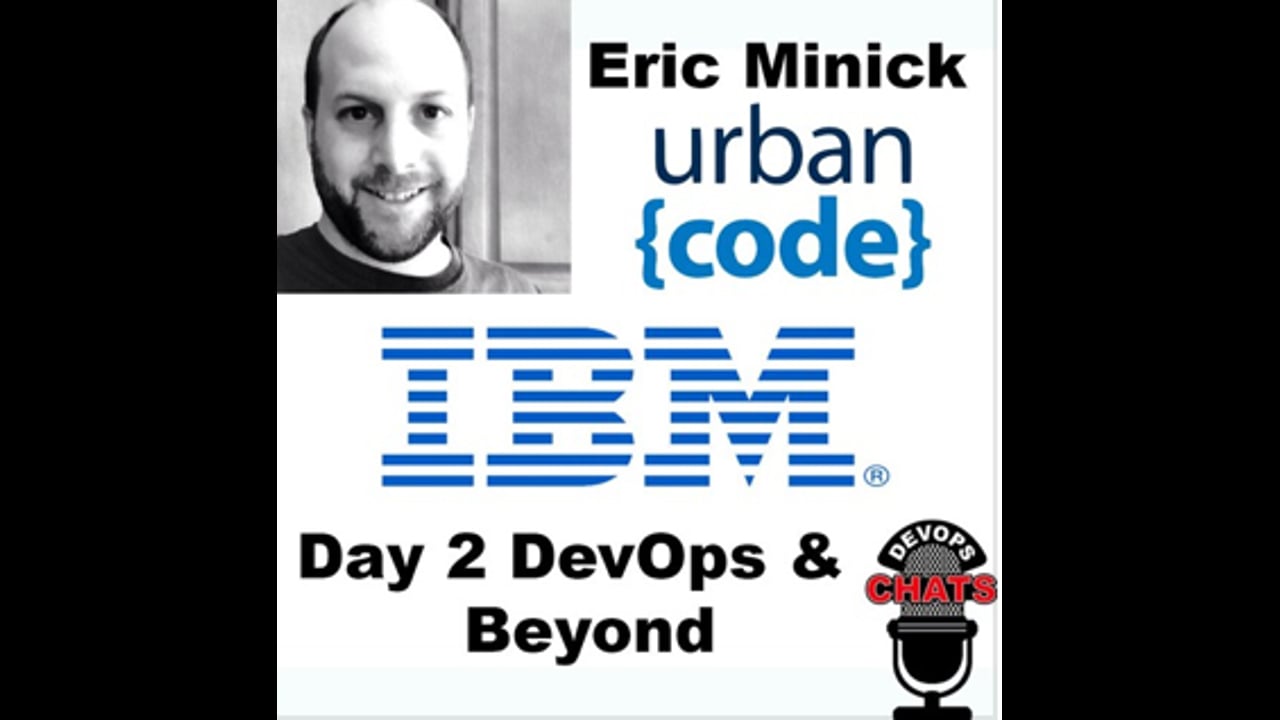EP 124: Day 2 DevOps & Beyond w Eric Minick