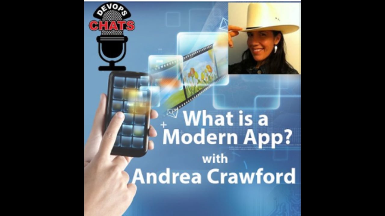 EP 107: What is a Modern App in DevOps Andrea Crawford, IBM