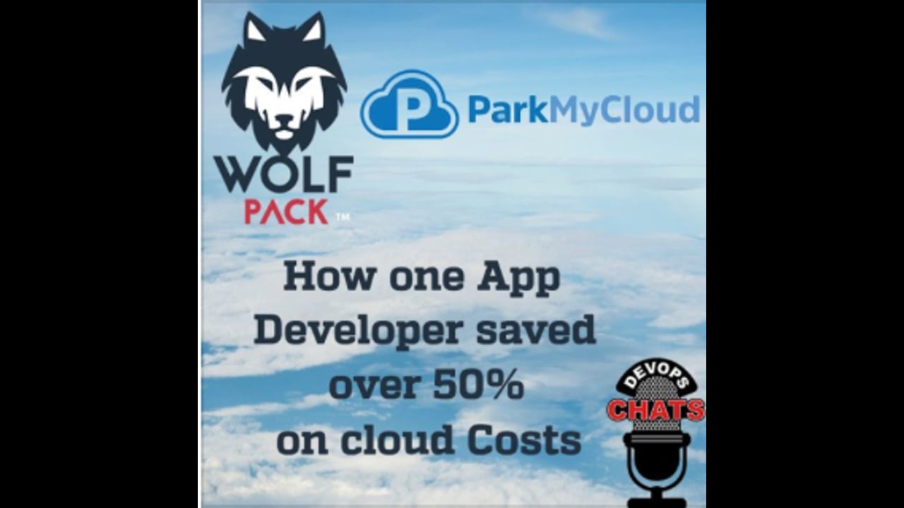 EP 83: Wolfpack Saves Over 50% on Cloud Costs w Park My Cloud