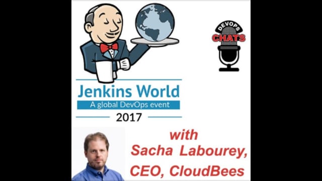 EP 69: Jenkins World 2017 Preview with Sacha Labourey, CEO CloudBees