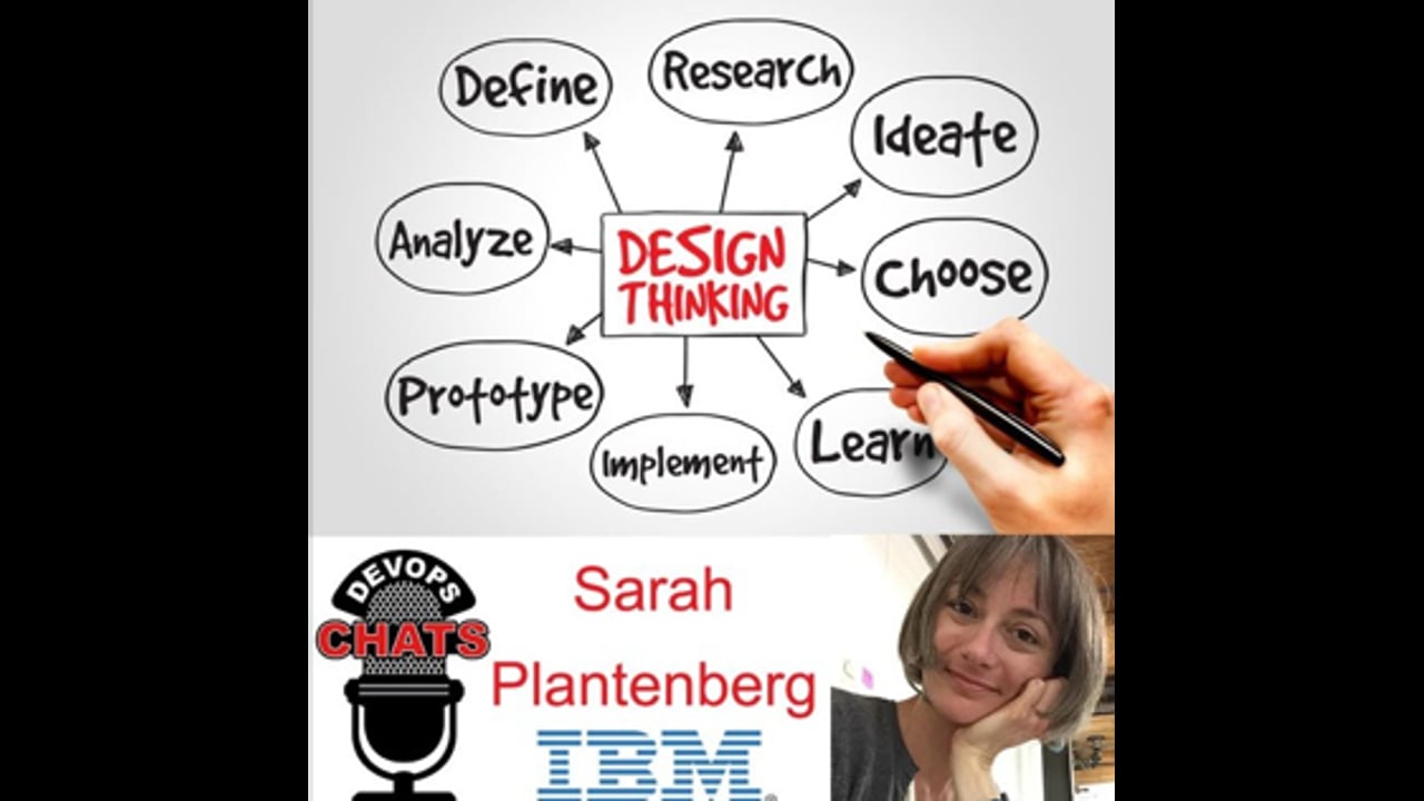 EP 62: Design Thinking w Sarah Plantenberg, IBM