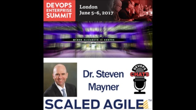 EP 59: Dr. Steve Mayner of Scaled Agile on DOES London 2017