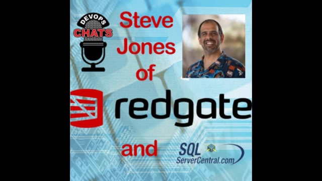 EP 46: Steve Jones of RedGate & SQL Server Central on Database and DevOps