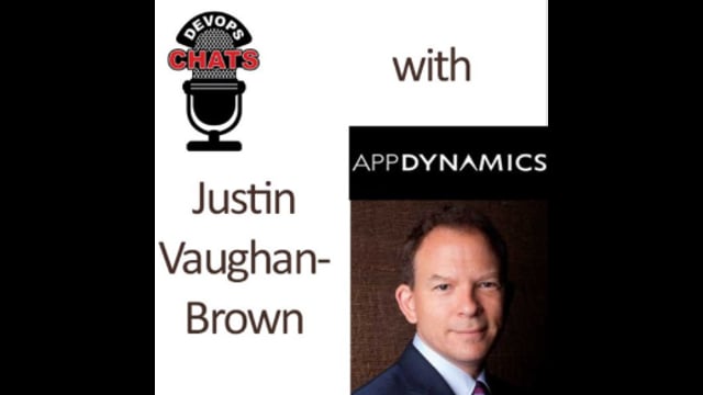 EP 39: DevOps Chats Justin Vaughan Brown, AppDynamics