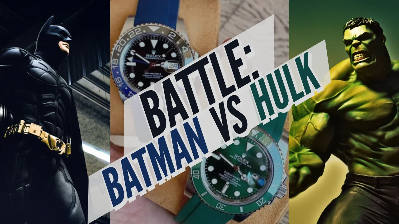 Rolex Batman VS Hulk - The GMT Master II VS Submariner BATTLE on Vimeo