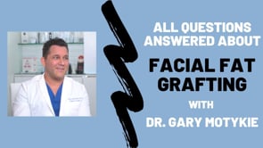 Facial Fat Grafting Questions Answered with Dr. Gary Motykie
