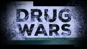 Fusion TV: Drug Wars, Episode 1