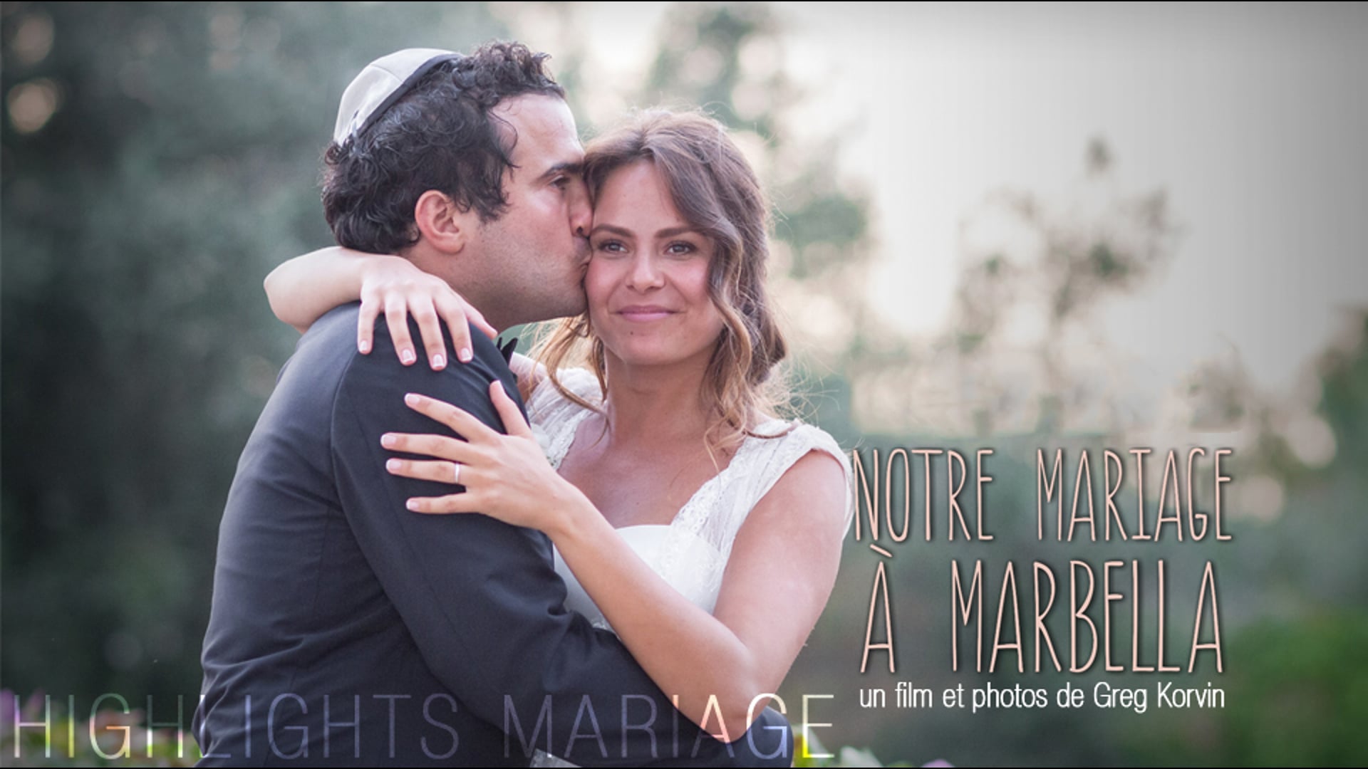 Notre mariage à Marbella I Video Highlights