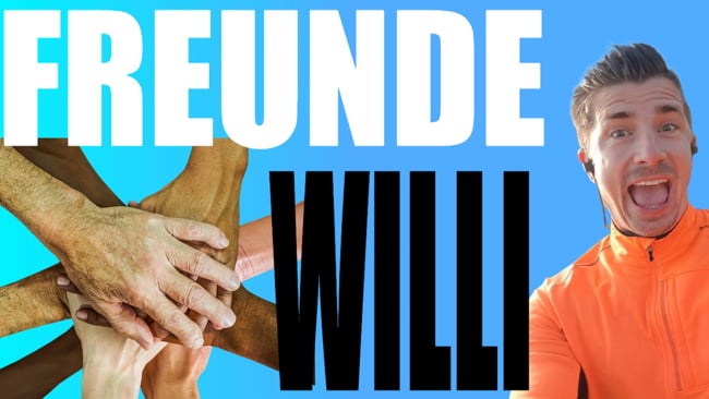 "Willi, wieviele Freunde hattest du am Beginn?"