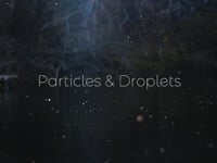 “Particles and Droplets” (Trailer) - Official Selection, IF4™ 2020