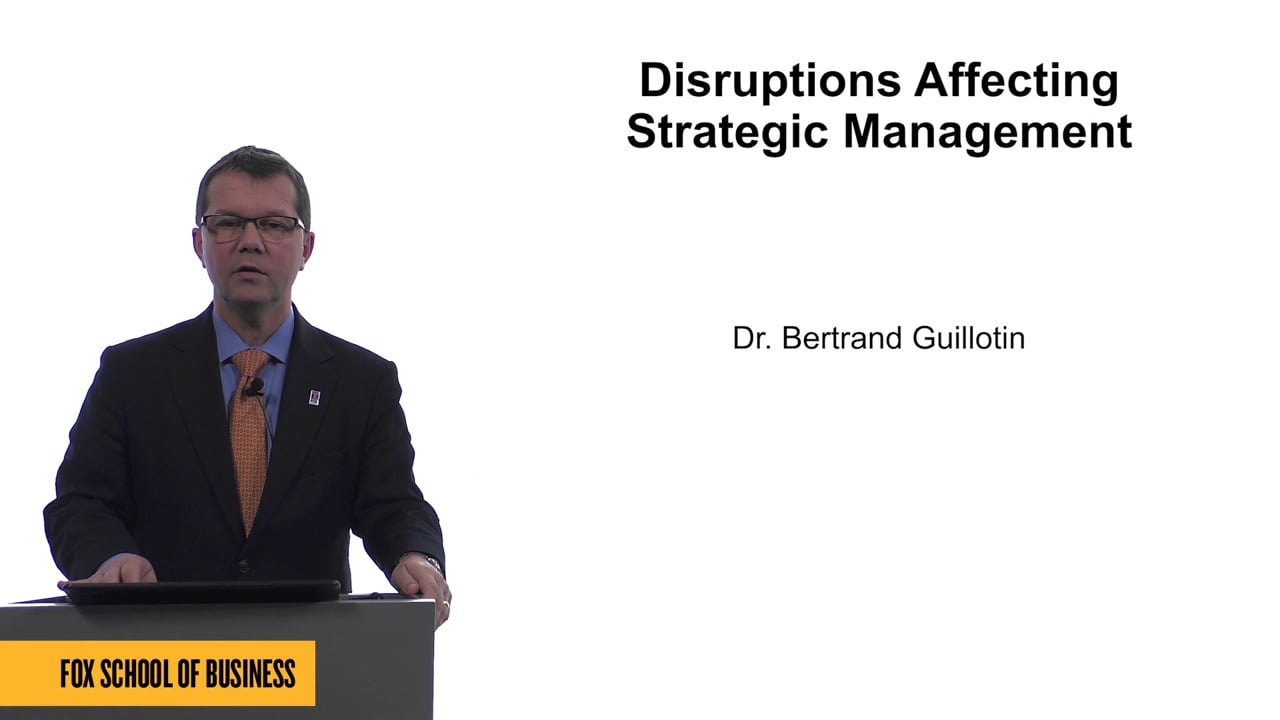 Login to view Disruptions Affecting Strategic Management