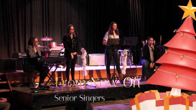 From Now On	 - Senior Singers