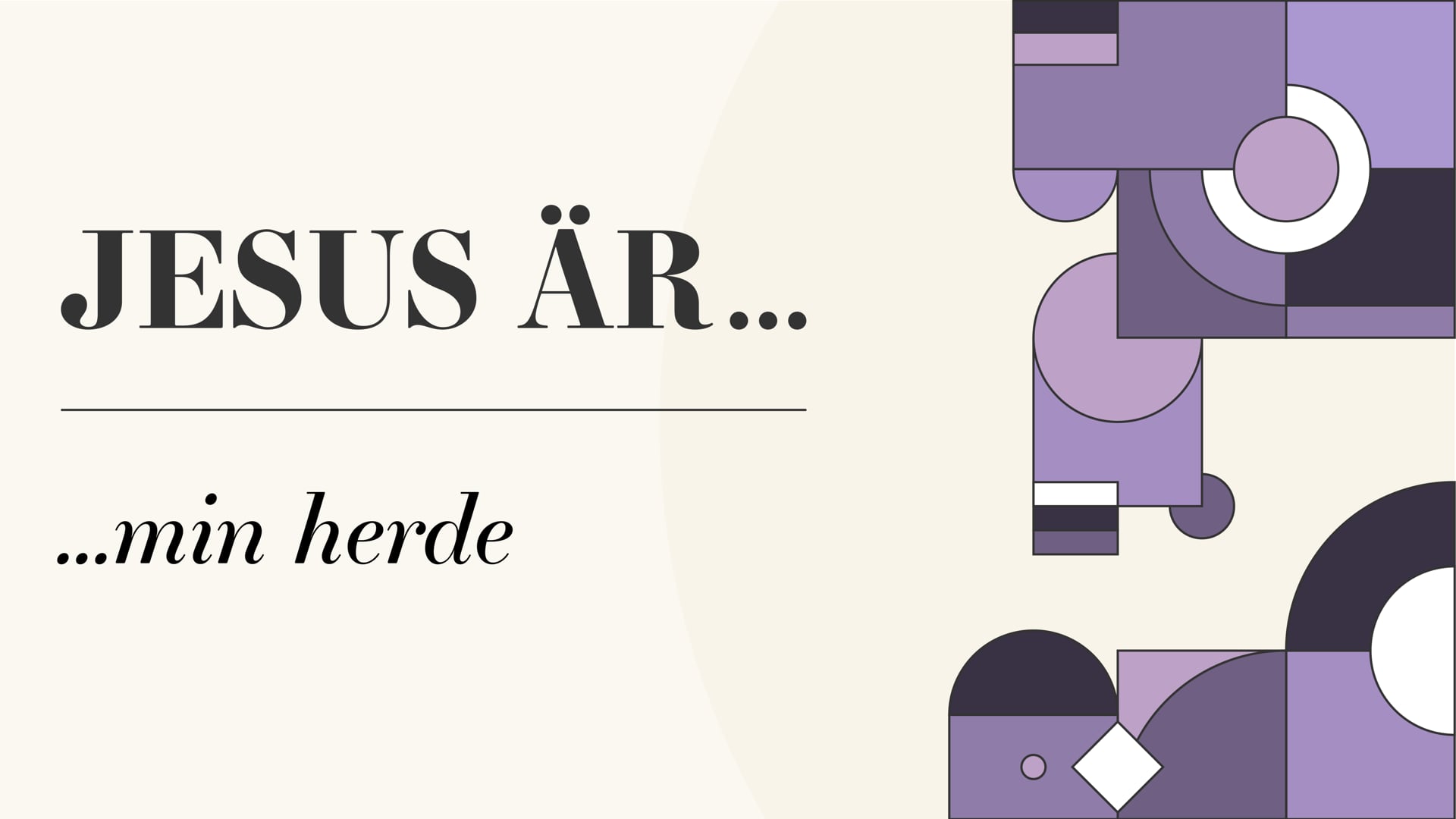 Jesus är… min herde