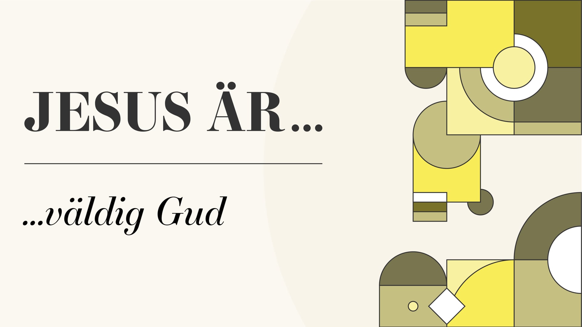 Jesus är… väldig Gud