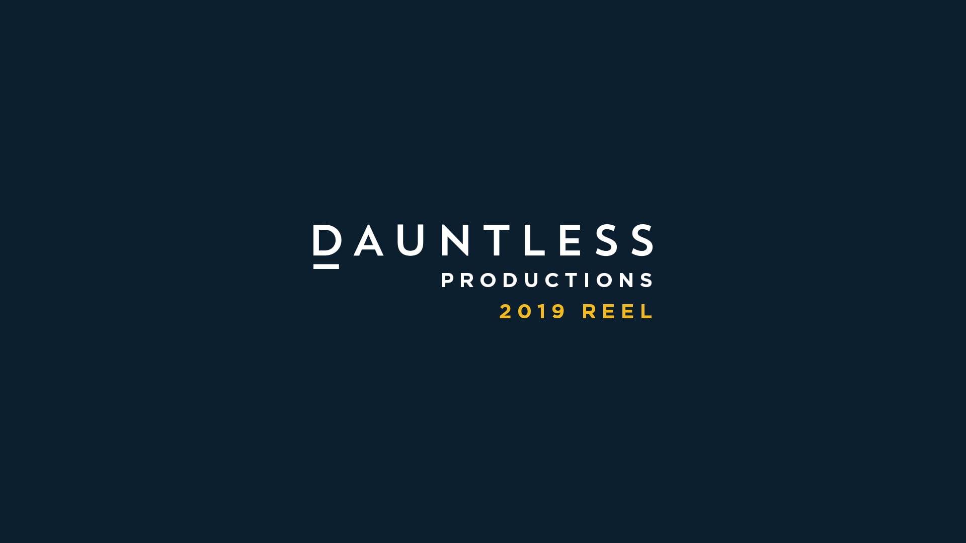 Dauntless Productions - 2019 Reel