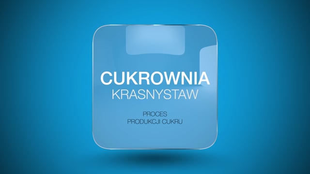 Cukrownia Krasnystaw - Proces Produkcji Cukru
