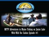 MFTV Adventures in Maine on Junior Lake With Wild Fox Cabins Episode #1
