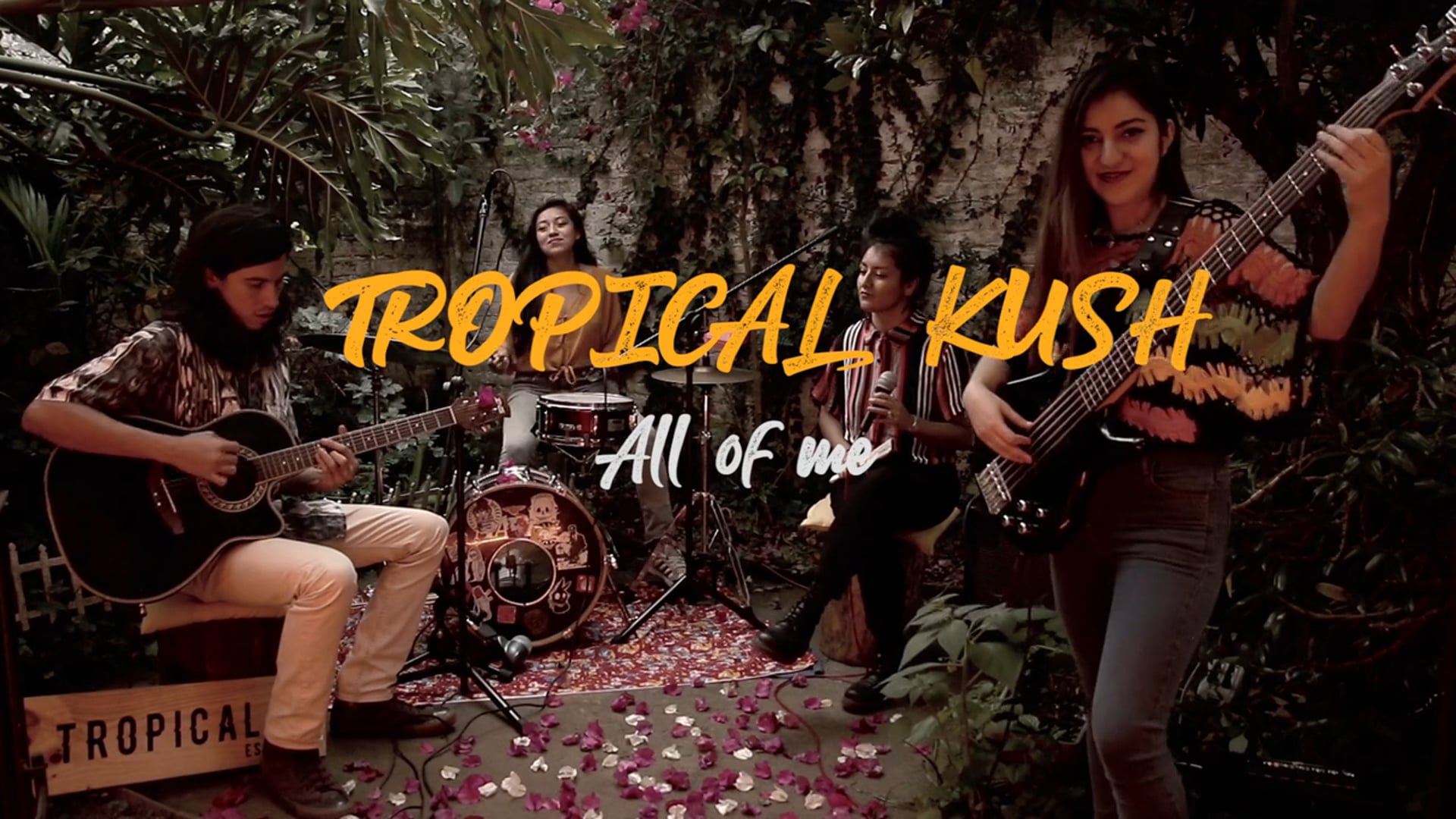 Tropical Kush - All of me