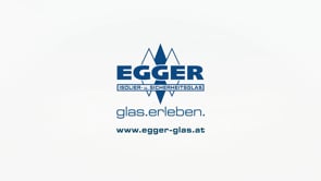 Egger Glas - Glas erleben