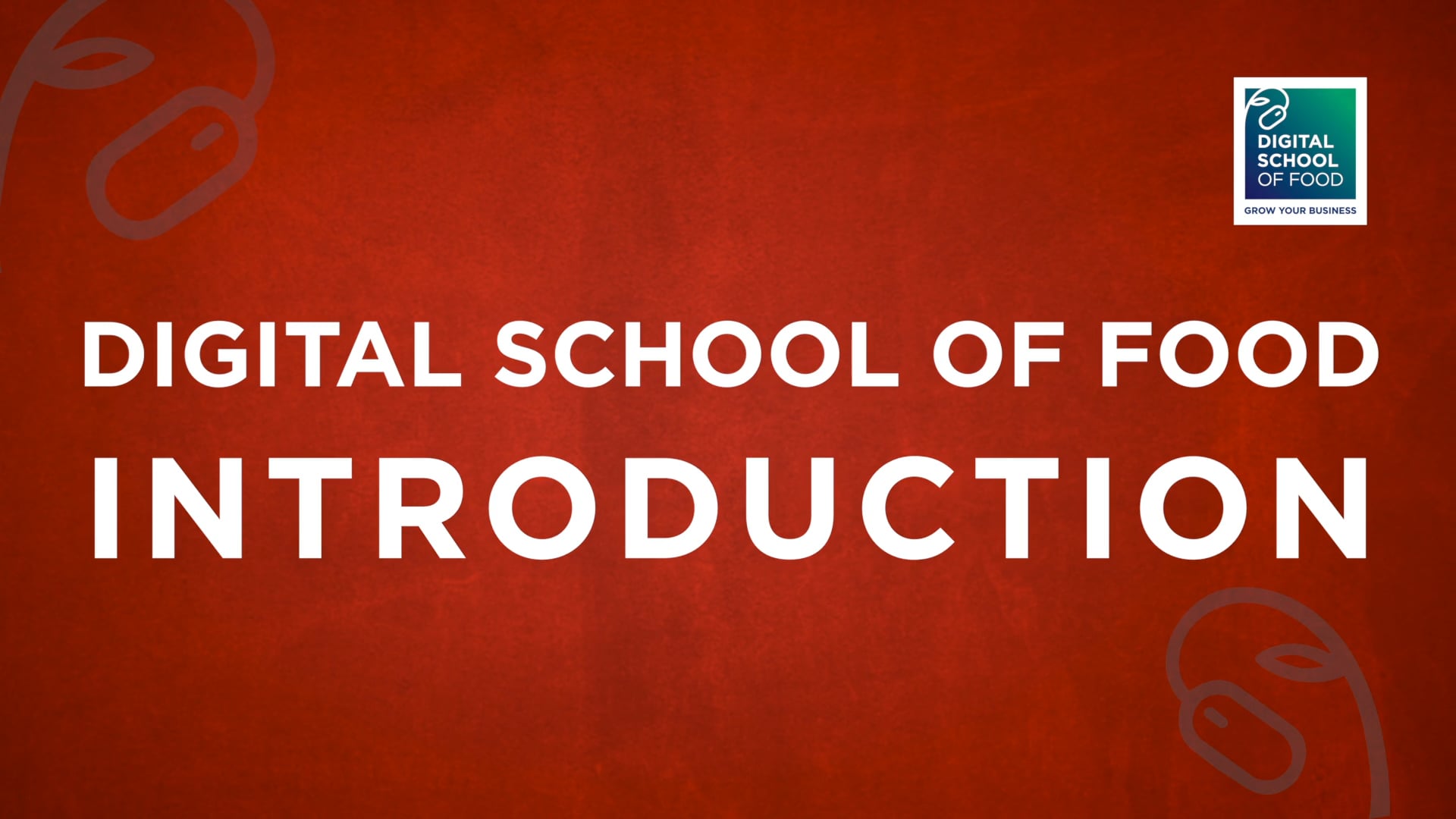 Digital School Of Food  - 60 Sec Introduction Promo