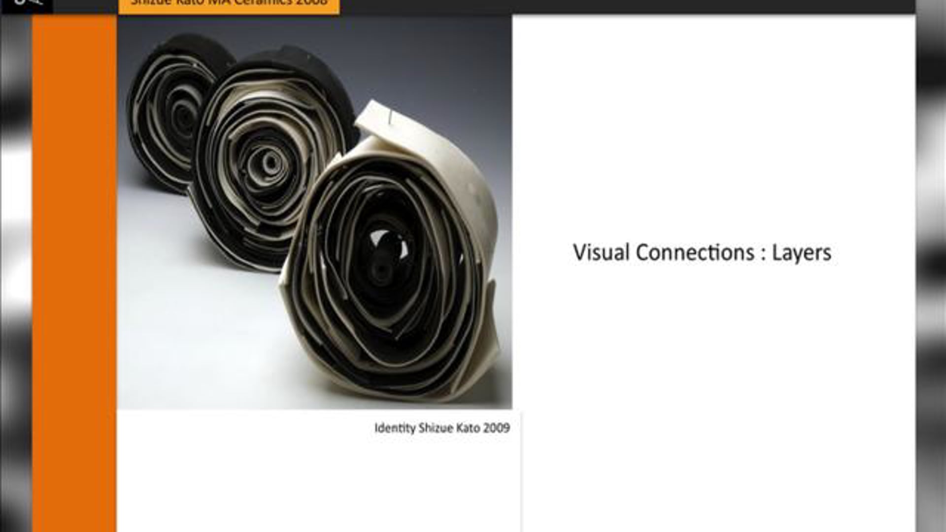 Beginning Approaches - Visual Connections: Shizue Kato MA Ceramics UWIC 2008