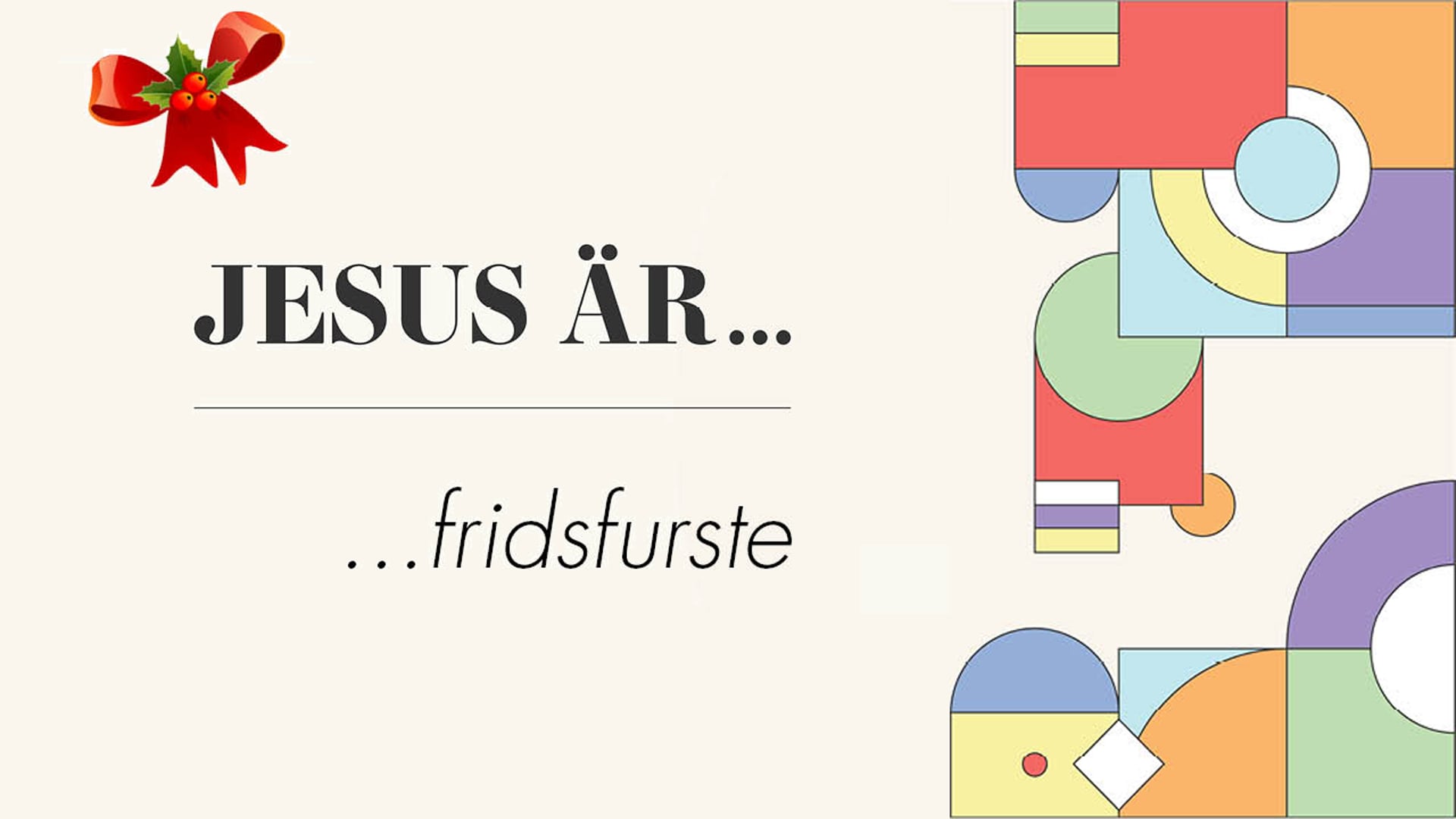 Jesus är… Fridsfurste