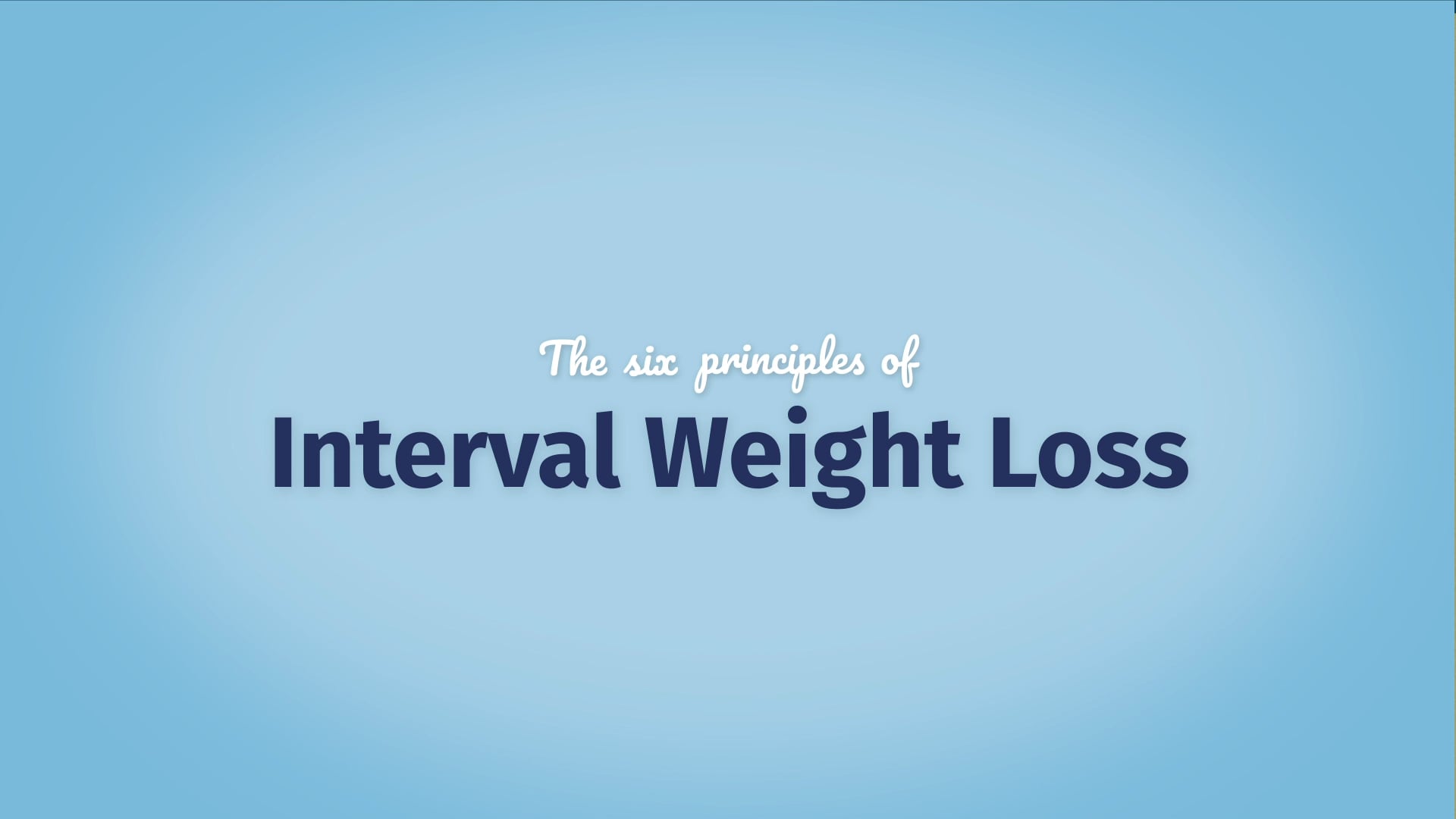 the-six-principles-of-interval-weight-loss-on-vimeo