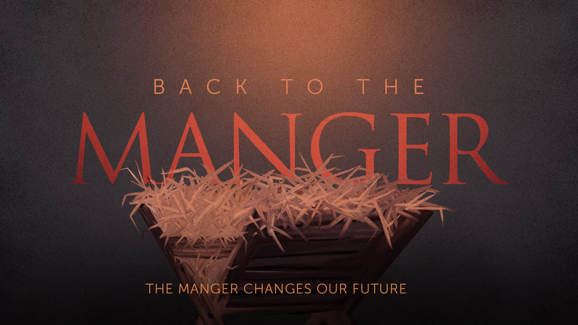 The Manger Changes Our Future