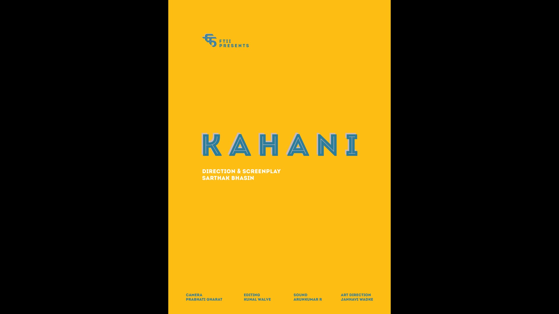 SARTHAK BHASIN VISUAL SAMPLE 2: KAHANI