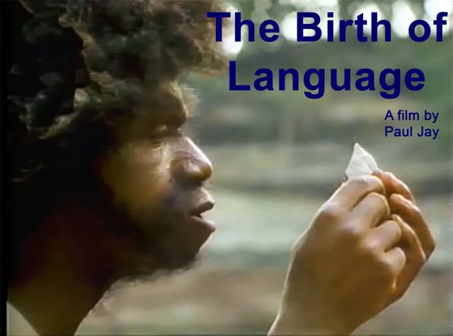 BIRTH of LANGUAGE