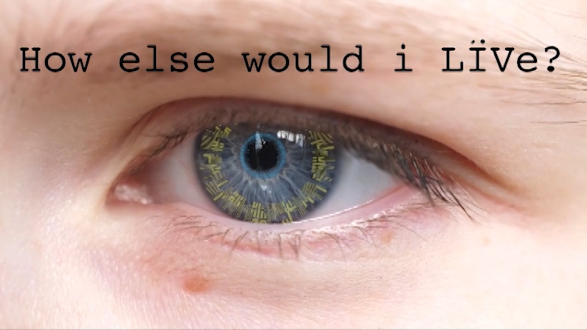 How else would i LÏVe?