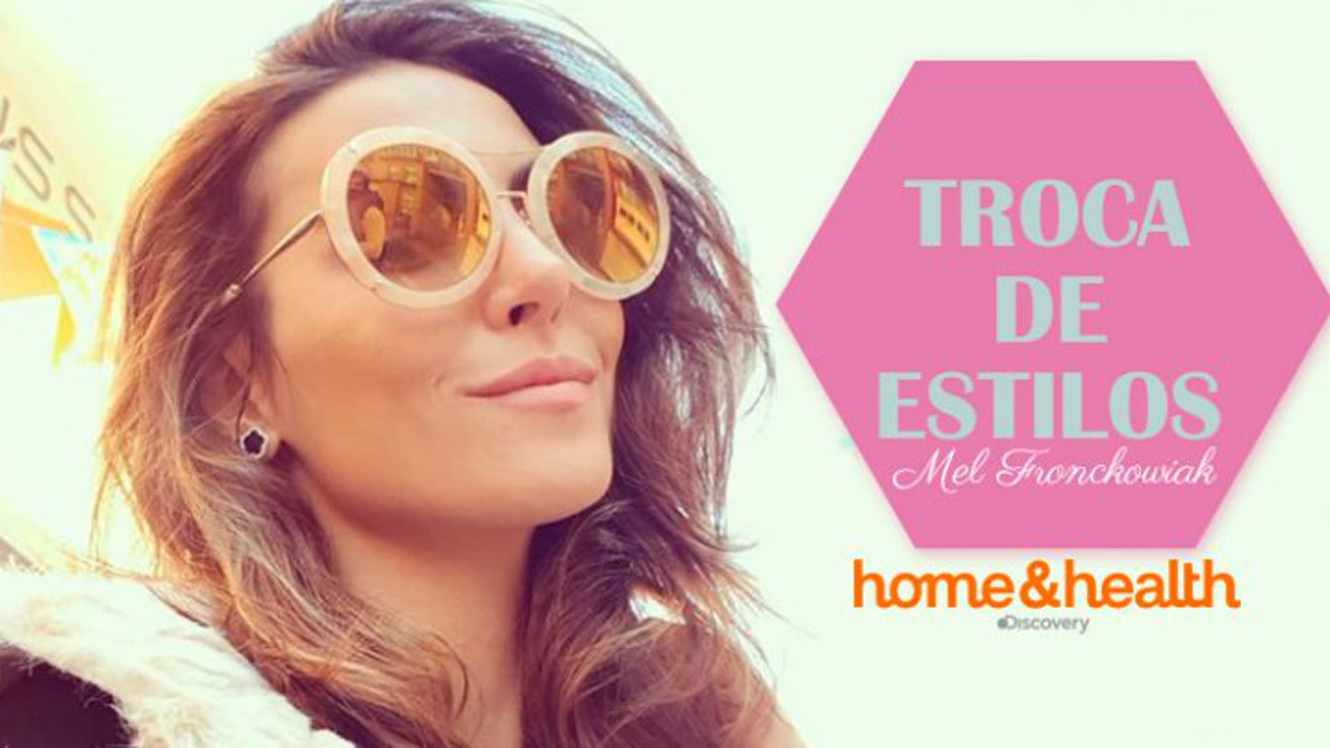 Troca de Estilos - Discovery Home & Health - Head Writer - 2017/2018
