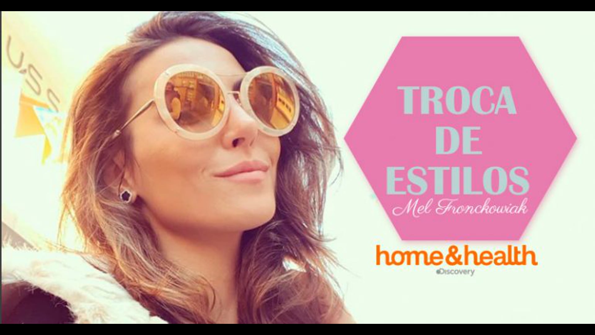 Troca de Estilos - Discovery Home & Health - Head Writer - 2017/2018